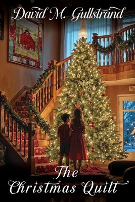 The Christmas Quilt by Gullstrand, David M.