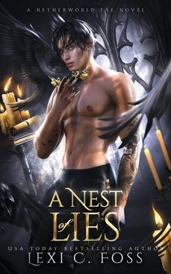 A Nest of Lies by Foss, Lexi C.