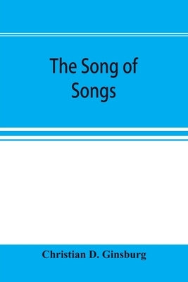 The Song of Songs by D. Ginsburg, Christian