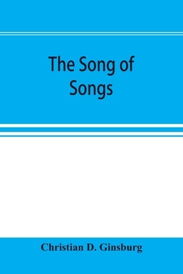 The Song of Songs by D. Ginsburg, Christian