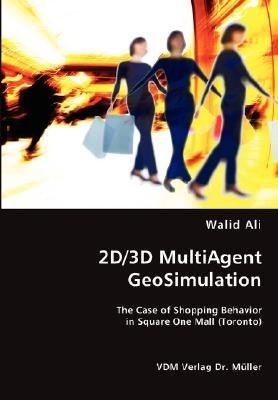 2D/3D MultiAgent GeoSimulation by Ali, Walid