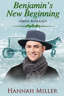 Benjamin's New Beginning by Miller, Hannah