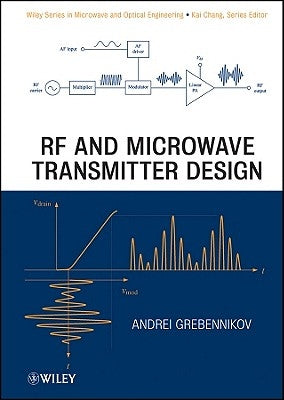 RF and Microwave Transmitter Design by Grebennikov, Andrei