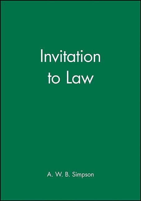 Invitation to Law by Simpson, A. W. B.