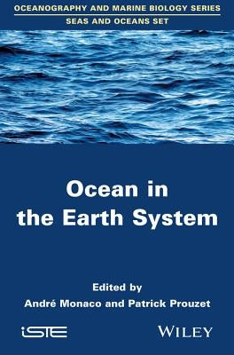 Ocean in the Earth System by Monaco, André