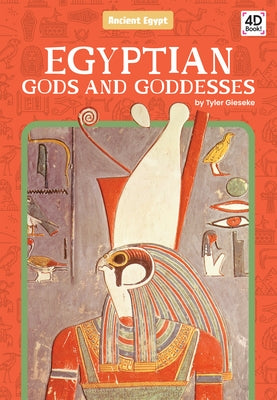 Egyptian Gods and Goddesses by Gieseke, Tyler