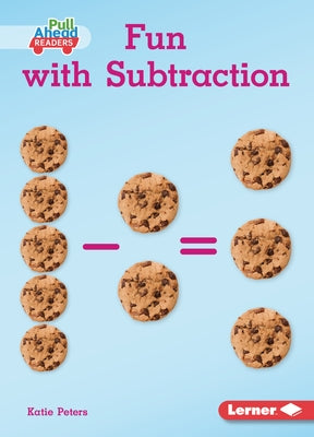 Fun with Subtraction by Peters, Katie