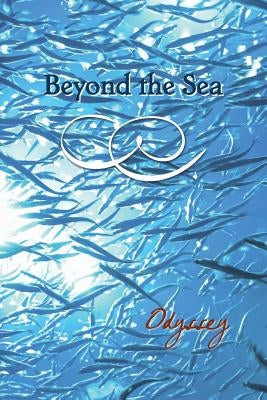Beyond the Sea: Odyssey by Eber &. Wein