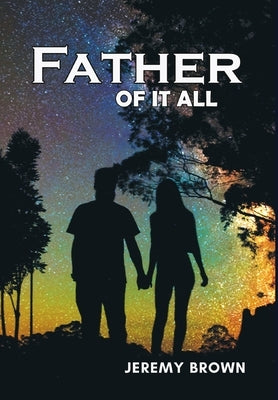 Father Of It All by Brown, Jeremy