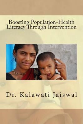 Boosting Population-Health Literacy through Intervention by Jaiswal, Kalawati