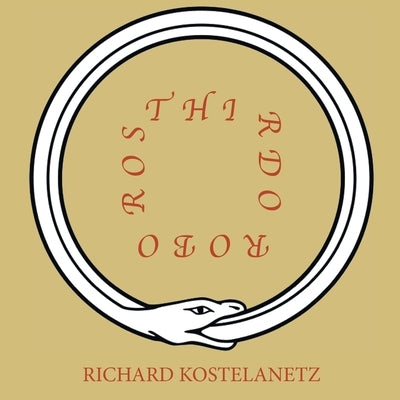 Thirdouroboros by Kostelanetz, Richard