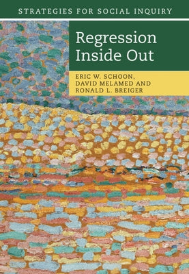 Regression Inside Out by Schoon, Eric W.