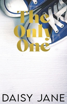 The Only One: A Wrench Kings Special Edition by Jane, Daisy