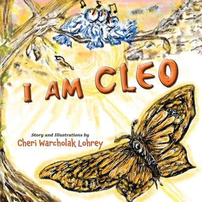 I AM Cleo by Lohrey, Cheri Warcholak