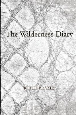 The Wilderness Diary by Francolino-Scott, Colin