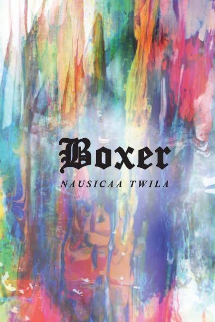 Boxer: The Fight Within by Twila, Nausicaa