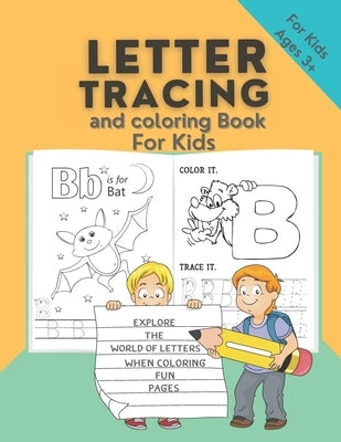 Letter Tracing and coloring Book for Kids: Coloring and Handwriting Book For Kids Ages 3+ / Alphabet letter tracing for beginning of writing / Color f by Agnes, Magical
