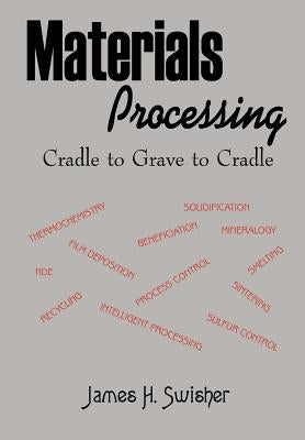 Materials Processing by Swisher, James H.