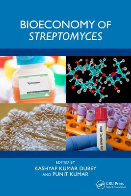 Bioeconomy of Streptomyces by Dubey, Kashyap Kumar