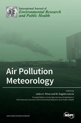 Air Pollution Meteorology by Pérez, Isidro A.