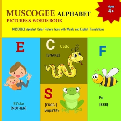 My Muscogee Alphabet Book: Creek Alphabet/ Muskogee/Muskokee Alphabet/ Mvskoke, Ancient languages by Margaret, Mamma