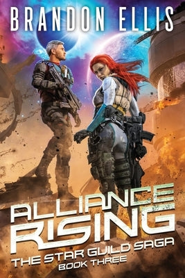 Alliance Rising by Ellis, Brandon