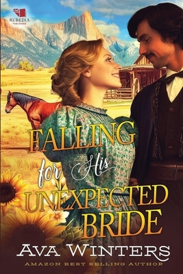 Falling for His Unexpected Bride: A Western Historical Romance Book by Winters, Ava