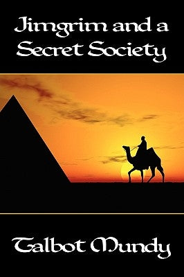 Jimgrim and a Secret Society by Mundy, Talbot
