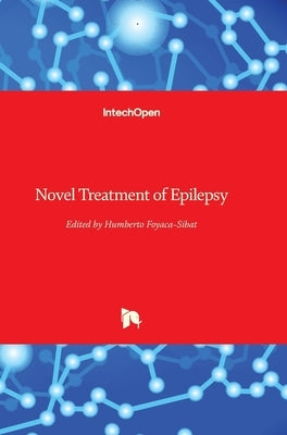 Novel Treatment of Epilepsy by Foyaca Sibat, Humberto