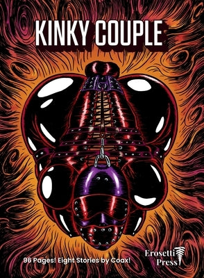 Kinky Couple: Collected Fetish Stories by Coax No. 1 by Coax