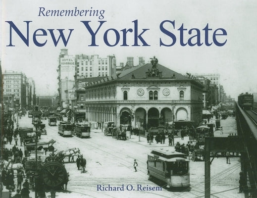 Remembering New York State by Reisem, Richard O.