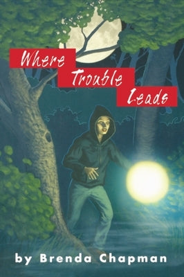Where Trouble Leads: A Jennifer Bannon Mystery by Chapman, Brenda