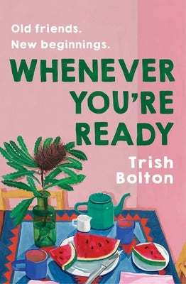Whenever You're Ready by Bolton, Trish