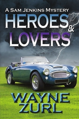 Heroes and Lovers by Zurl, Wayne