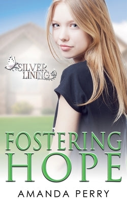 Fostering Hope by Perry, Amanda