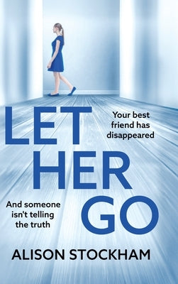 Let Her Go by Stockham, Alison
