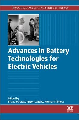 Advances in Battery Technologies for Electric Vehicles by Scrosati, Bruno