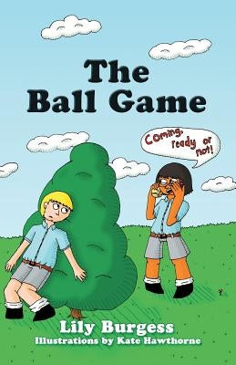The Ball Game by Hawthorne, Kate