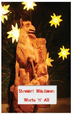 Worts 'n' All by MacInnes, Stewart