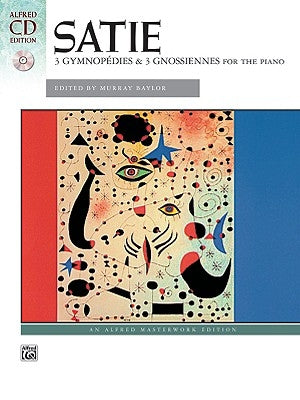 3 Gymnopédies & 3 Gnossiennes: Book & CD [With CD (Audio)] by Satie, Erik