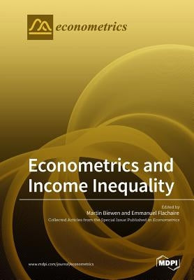 Econometrics and Income Inequality by Biewen, Martin