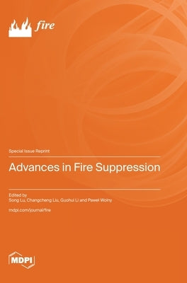 Advances in Fire Suppression by Lu, Song