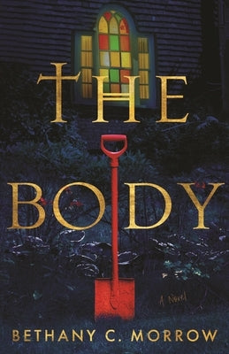 The Body by Morrow, Bethany C.