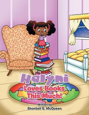 Halyni Loves Books This Much! by McQueen, Shontell S.
