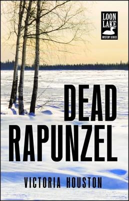 Dead Rapunzel by Houston, Victoria