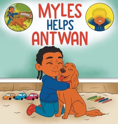 Myles Helps Antwan by Williams, Myoshia Alexis