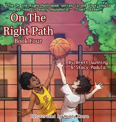 On the Right Path: Book Four by Gunning, Brett
