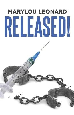 Released! by Leonard, Marylou