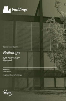 Buildings: 10th Anniversary Volume I by Arditi, David