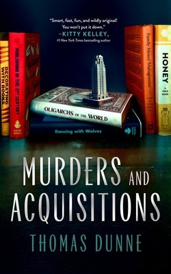 Murders and Acquisitions by Dunne, Thomas